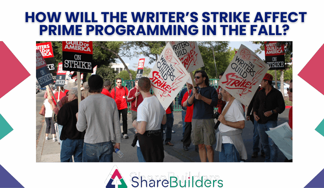 How Will the Writer ‘s Strike Affect Prime Programming in the Fall?