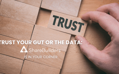 Trust Your Gut or the Data: ShareBuilders Is in Your Corner