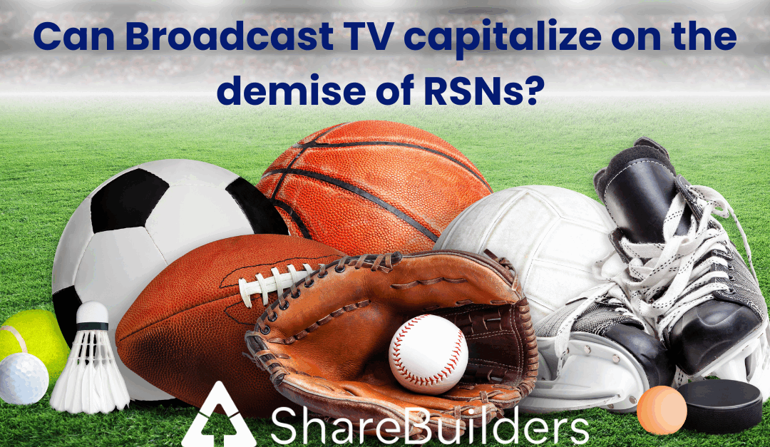 Can Broadcast TV capitalize on the demise of RSNs?