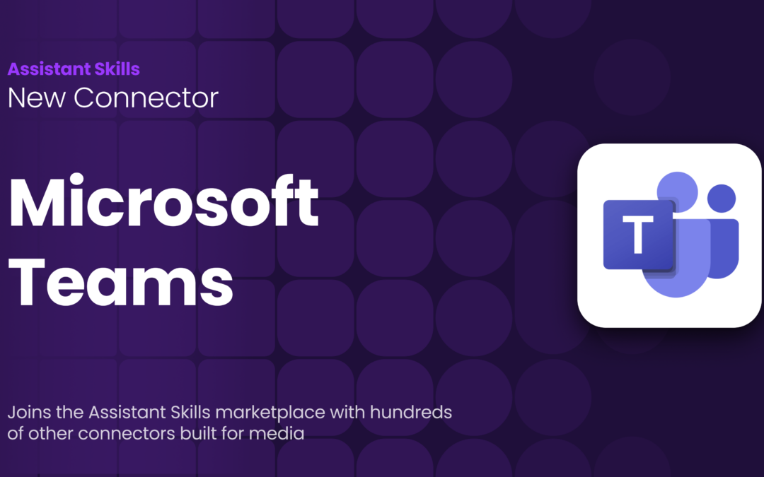 Microsoft Teams Connector for ShareBuilder Skills