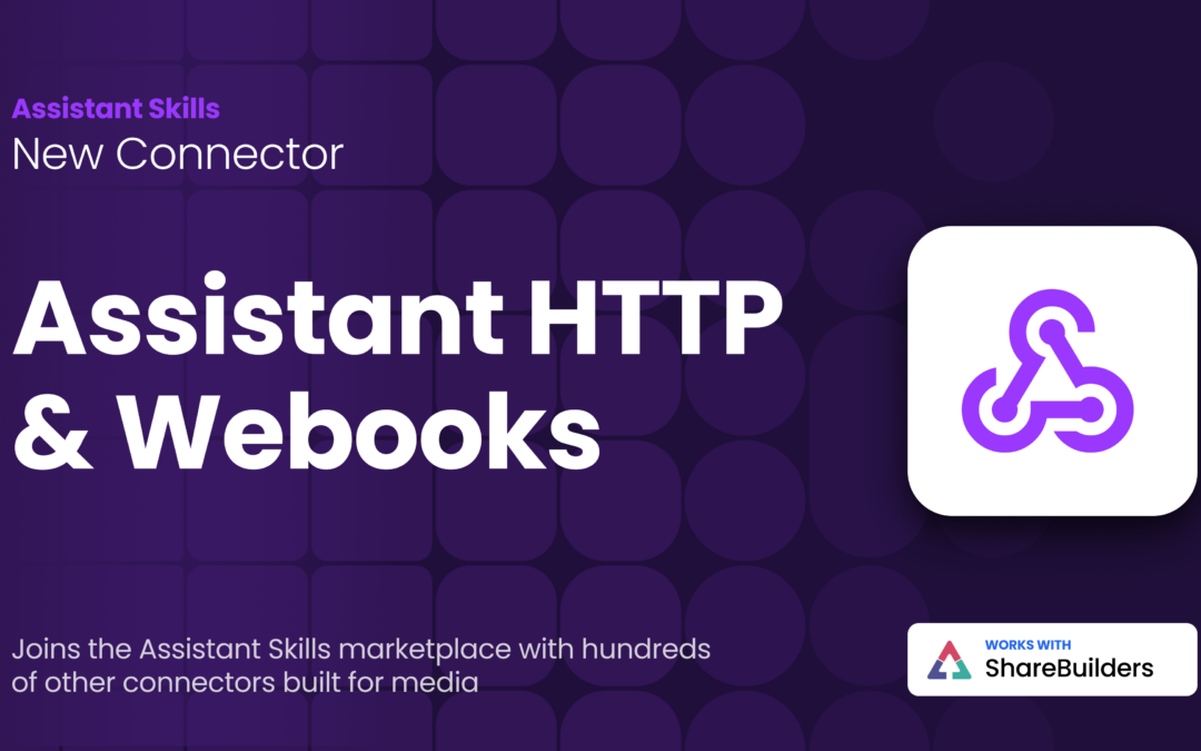 HTTP & Webhook Connector for Assistant Skills