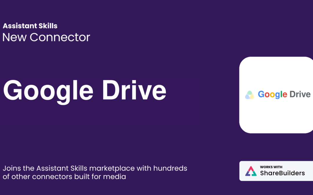Google Drive Connector for Assistant Skills
