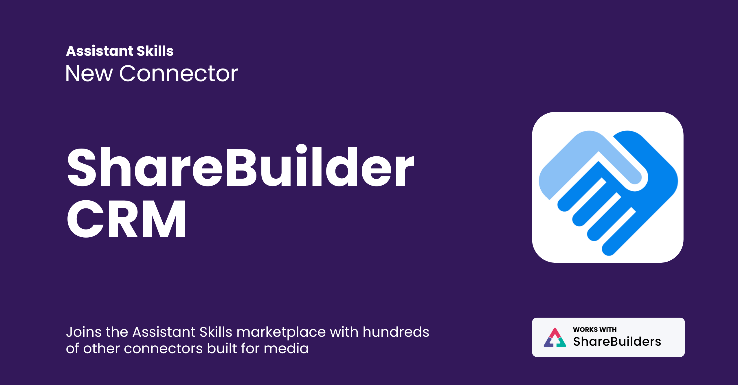 ShareBuilder CRM Connector for ShareBuilder Assistant Skills