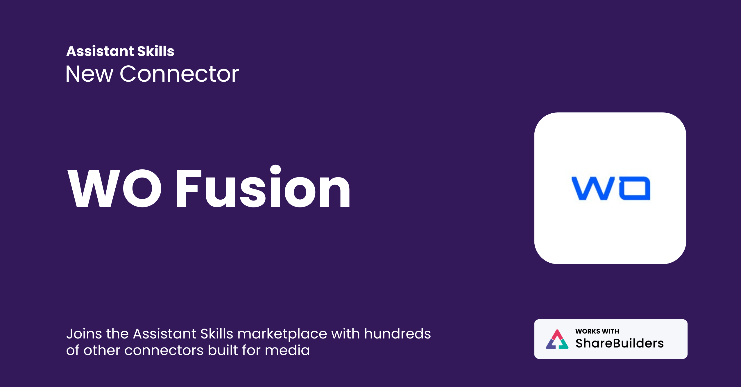 WideOrbit Fusion Connector for ShareBuilder Assistant Skills